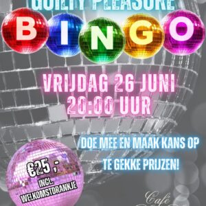 Deelname Guilty Pleasure Muziek Bingo 26 Juni